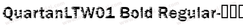 QuartanLTW01 Bold Regular字体转换
